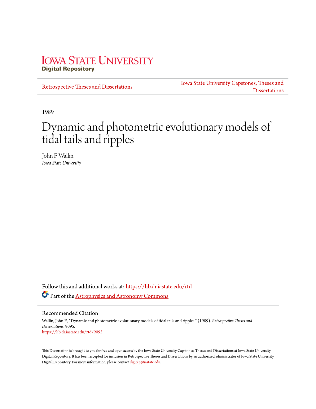 Dynamic and Photometric Evolutionary Models of Tidal Tails and Ripples John F