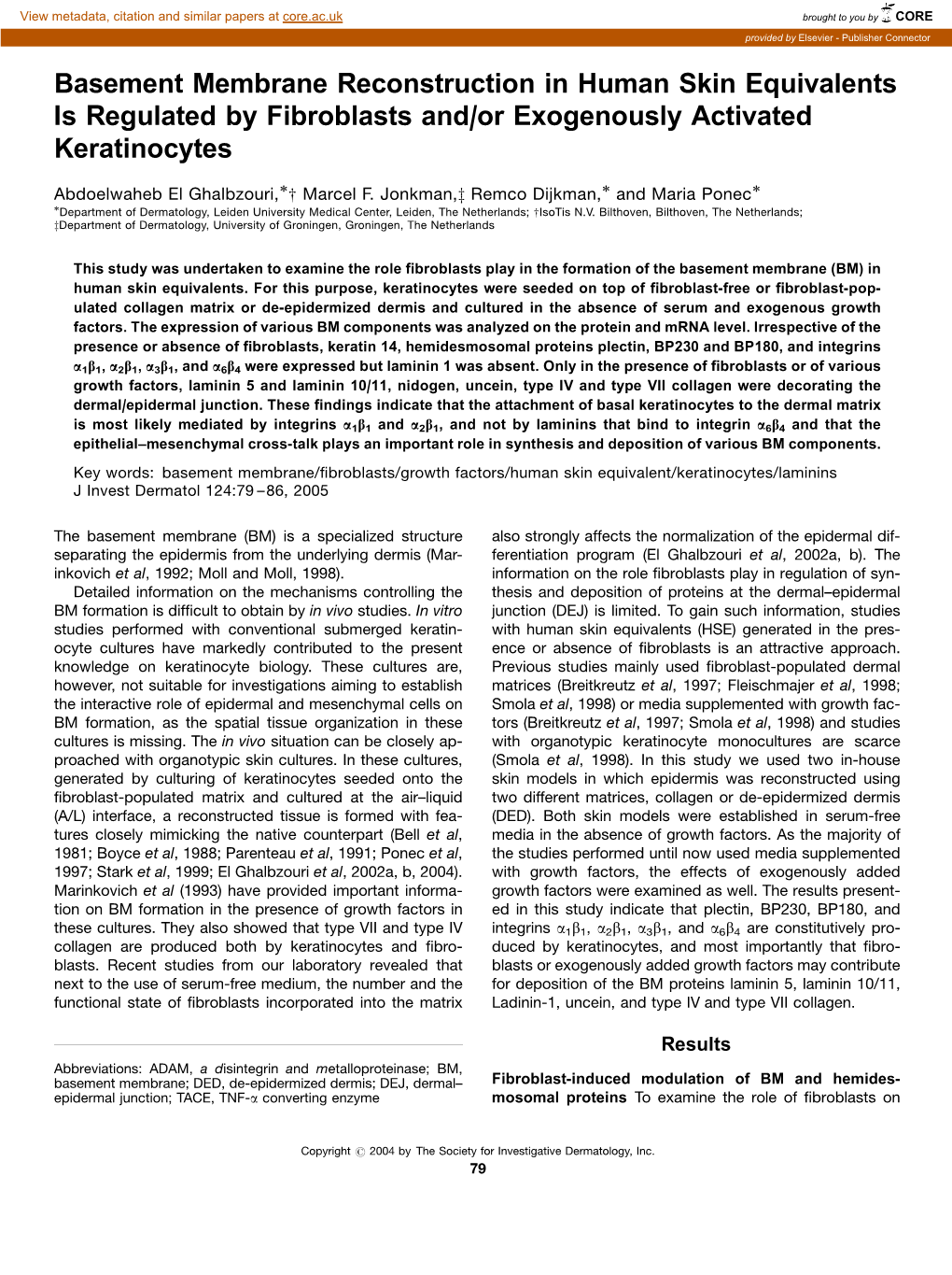 Basement Membrane Reconstruction in Human Skin Equivalents Is Regulated by Fibroblasts And/Or Exogenously Activated Keratinocytes