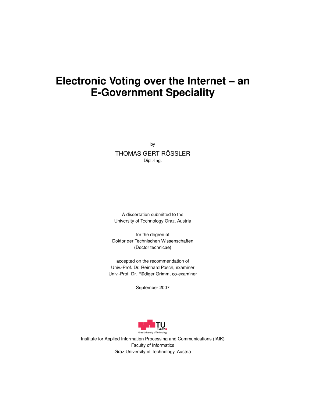 Electronic Voting Over the Internet – an E-Government Speciality