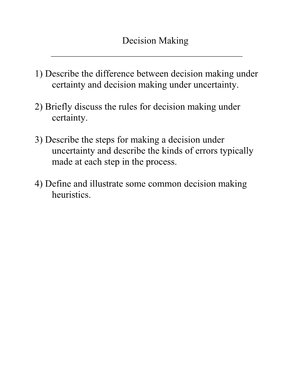 2) Briefly Discuss the Rules for Decision Making Under Certainty