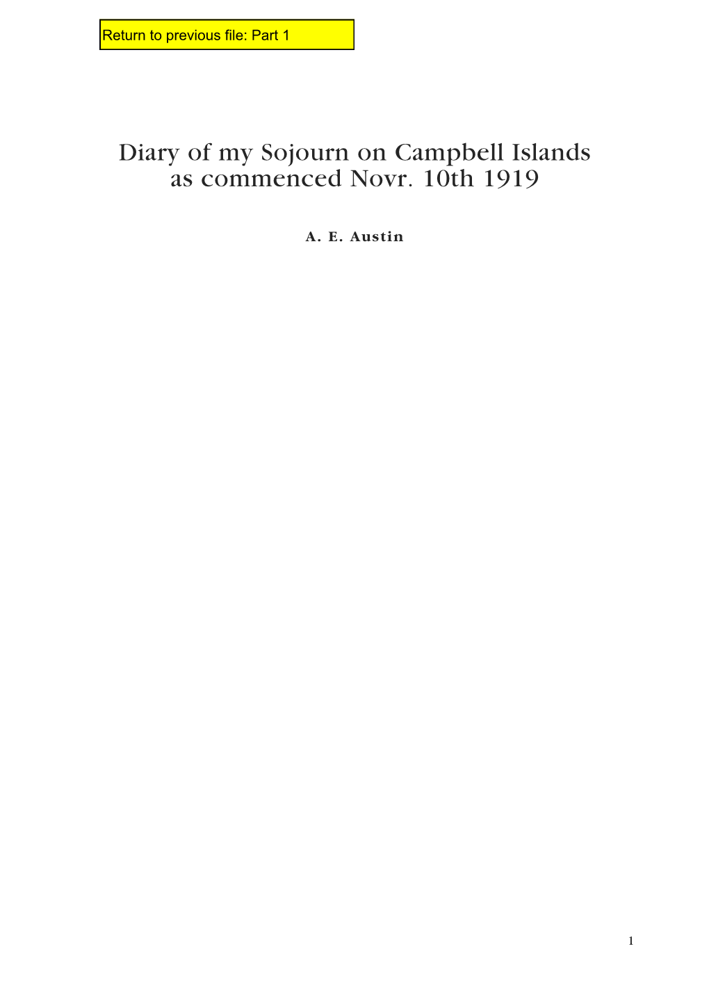 Diary of My Sojourn on Campbell Islands As Commenced Novr. 10Th 1919