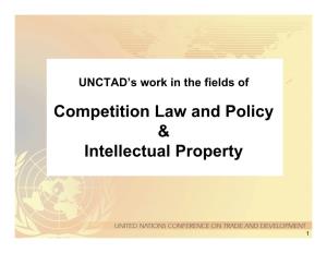 Competition Law and Policy & Intellectual Property