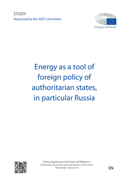 Energy As a Tool of Foreign Policy of Authoritarian States, in Particular Russia