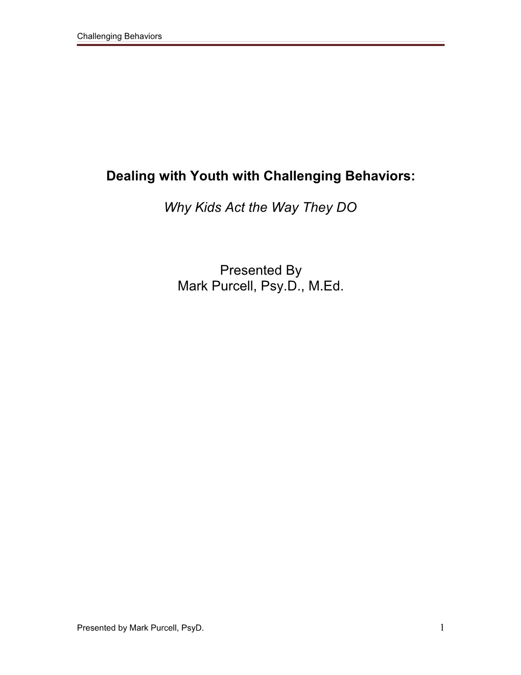 Dealing with Youth with Challenging Behaviors
