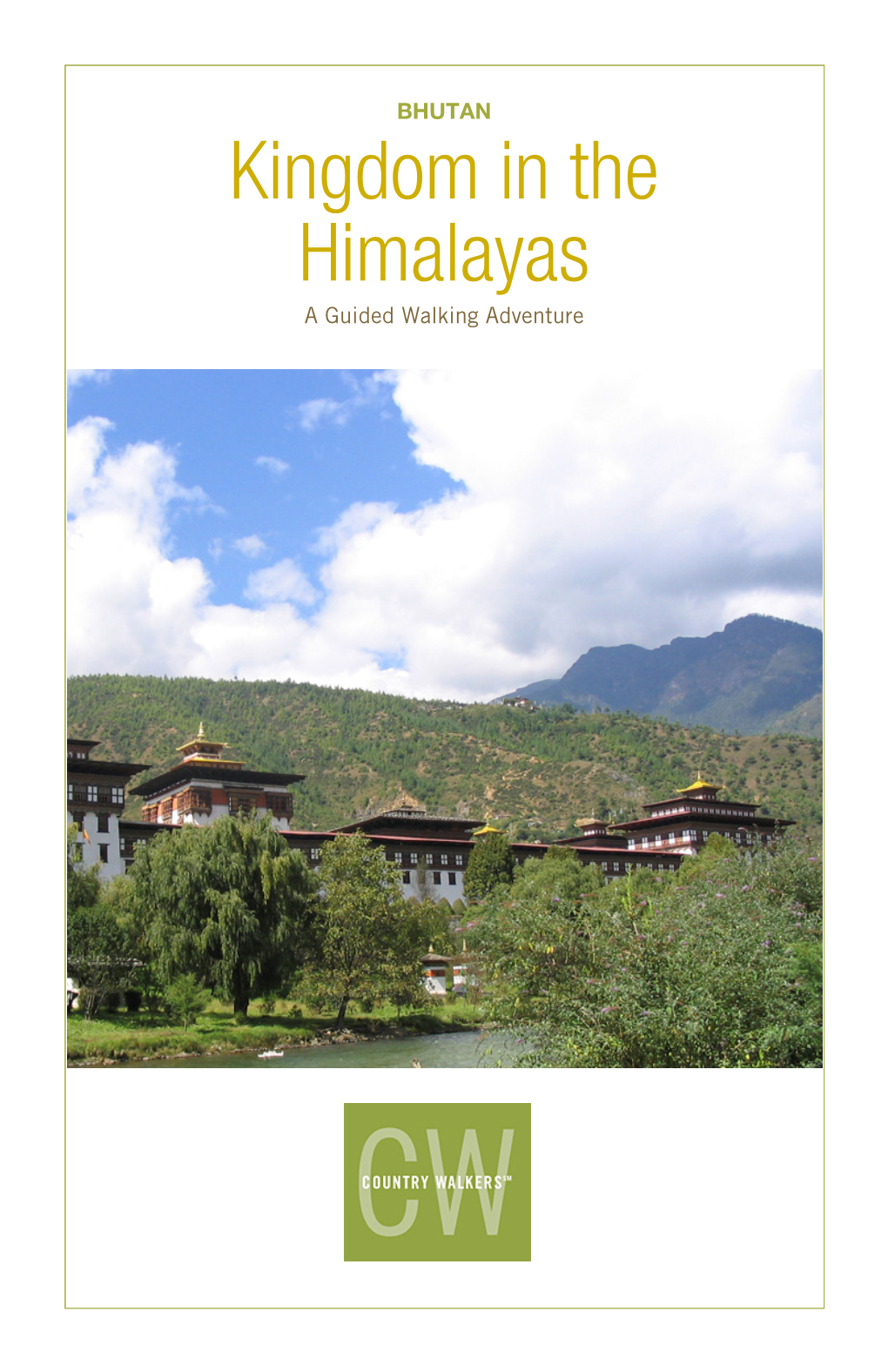 Kingdom in the Himalayas a Guided Walking Adventure