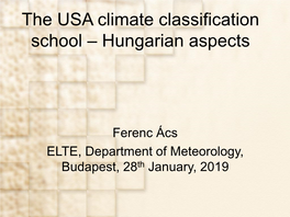 The USA Climate Classification School – Hungarian Aspects