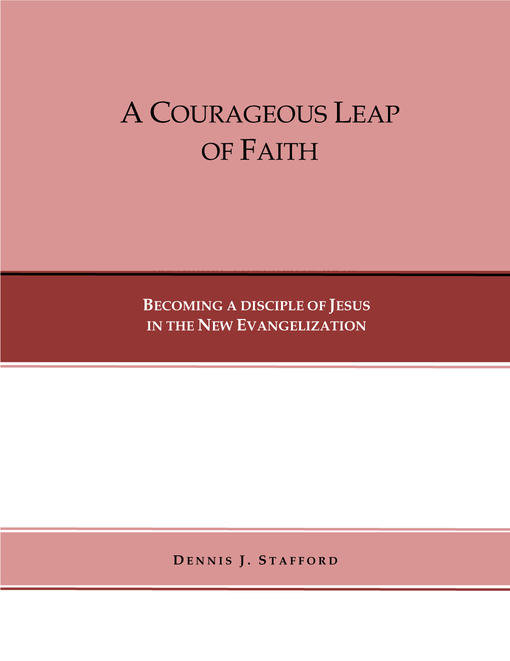 A Courageous Leap of Faith