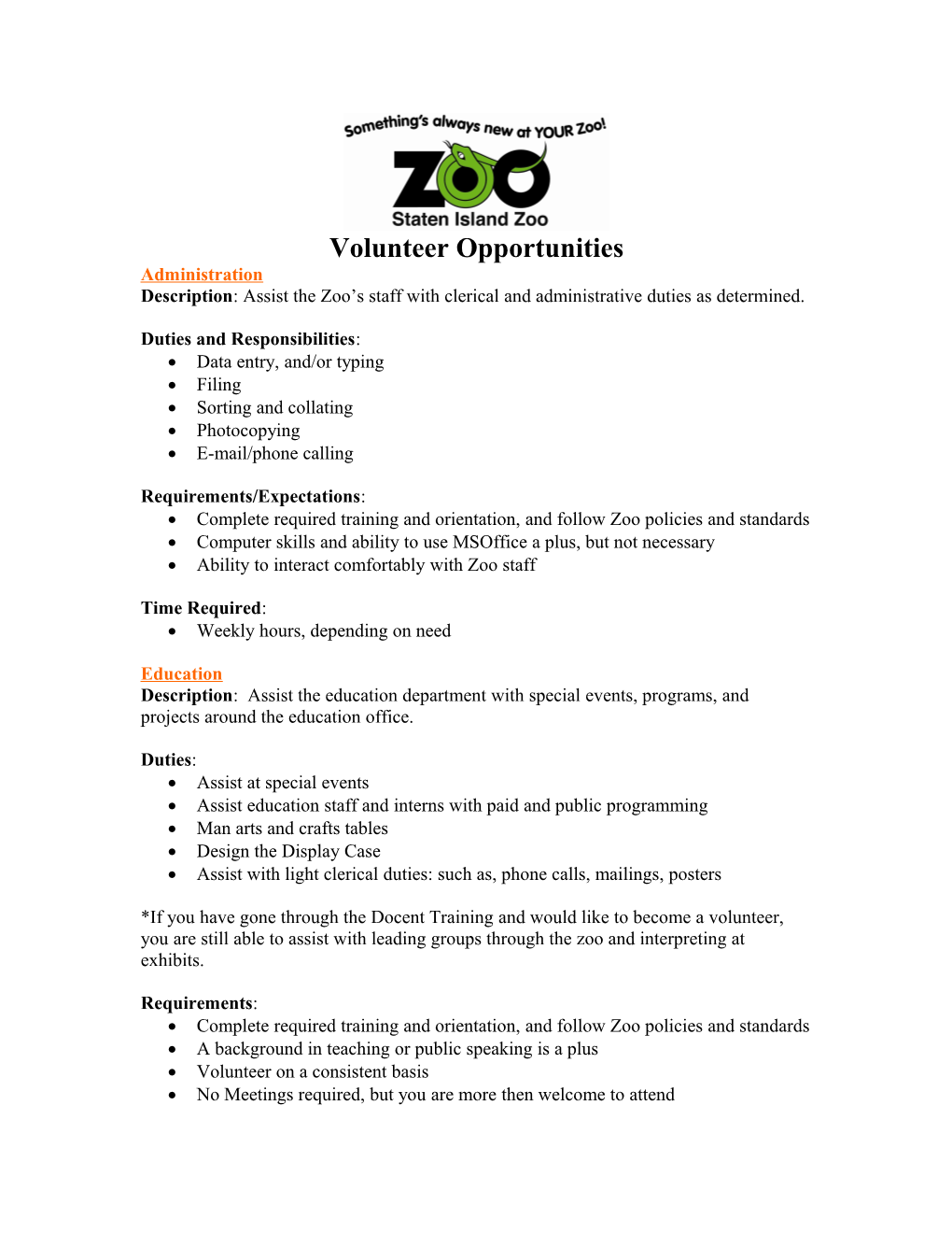 Description: Assist the Zoo S Staff with Clerical and Administrative Duties As Determined