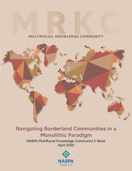 Navigating Borderland Communities in a Monolithic Paradigm