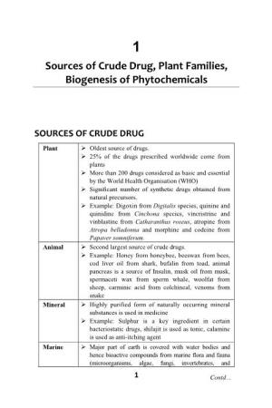 Sources of Crude Drug, Plant Families, Biogenesis of Phytochemicals