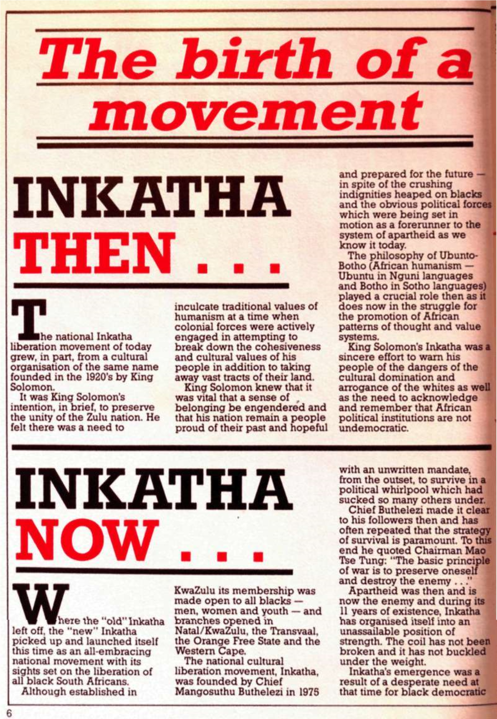 Ihe National Inkatha Liberation Movement of Today Grew, in Part