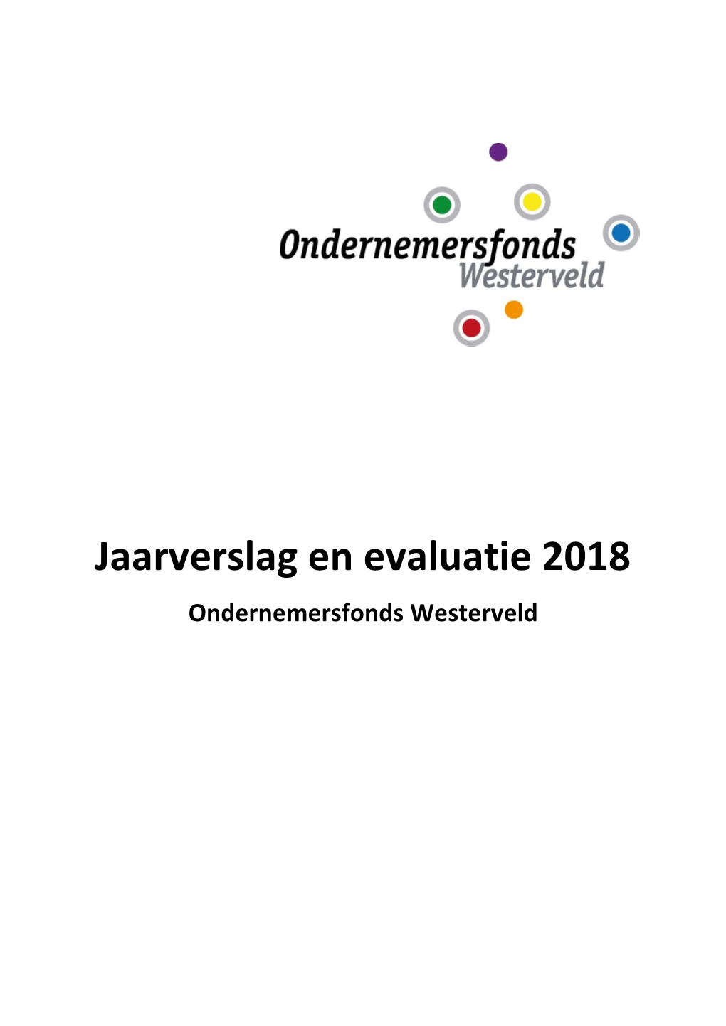 Jaarverslag En Evaluatie 2018 Ondernemersfonds Westerveld