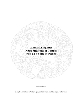 A Mat of Serpents: Aztec Strategies of Control from an Empire in Decline