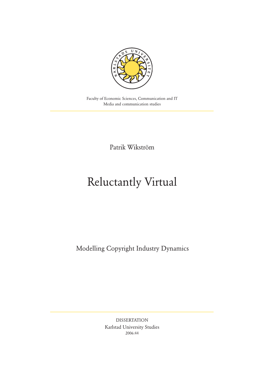 Reluctantly Virtual