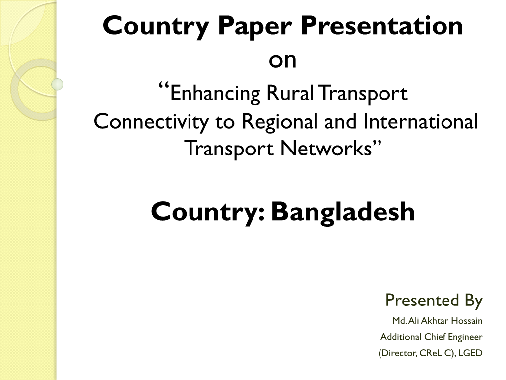 Enhancing Rural Transport Connectivity to Regional and International Transport Networks”
