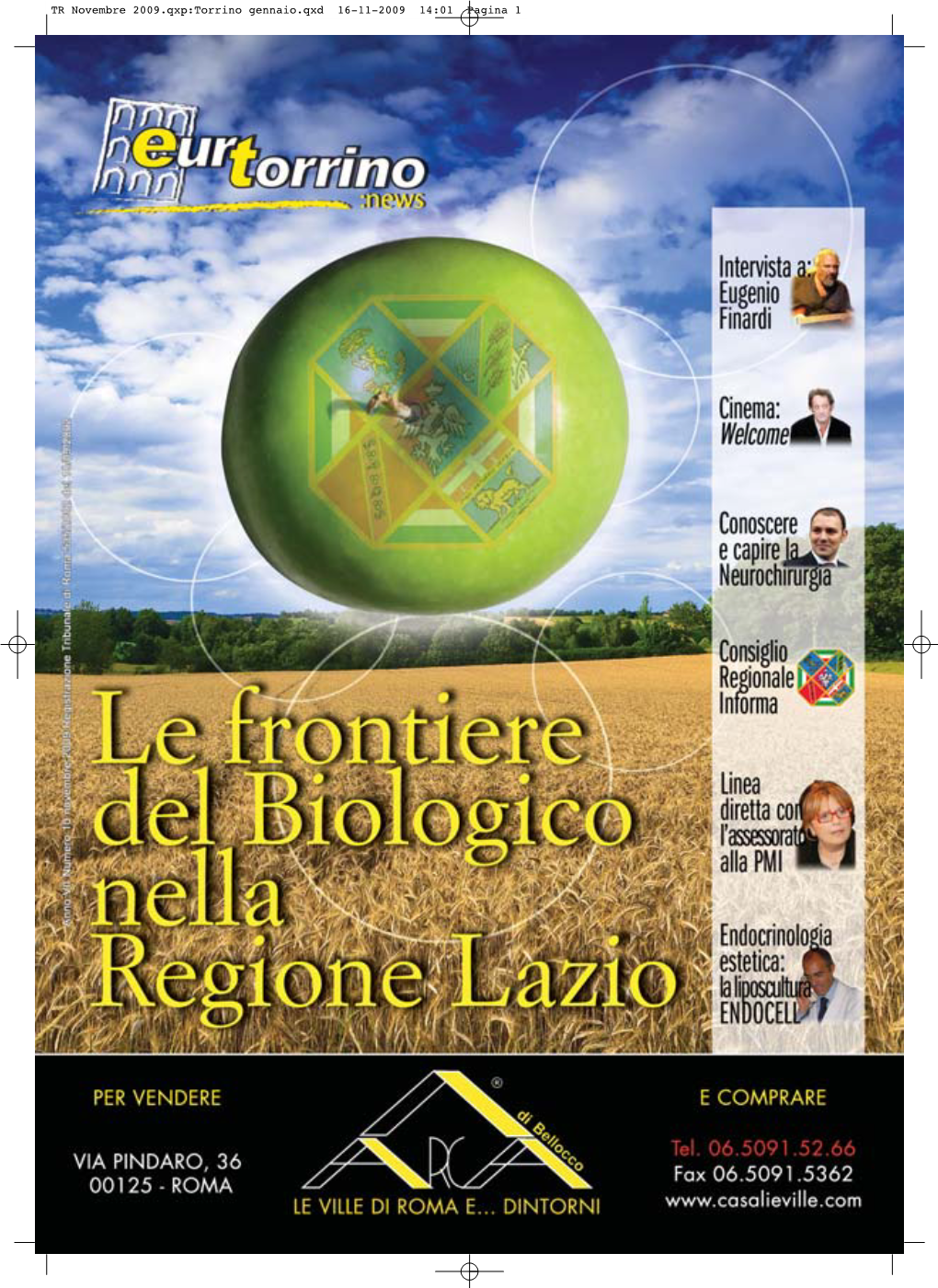 TR Novembre 2009.Qxp:Torrino Gennaio.Qxd 16-11-2009 14:01 Pagina 1 TR Novembre 2009.Qxp:Torrino Gennaio.Qxd 16-11-2009 14:01 Pagina 2