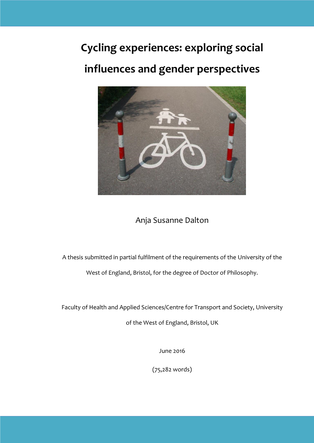 Cycling Experiences: Exploring Social Influences and Gender Perspectives