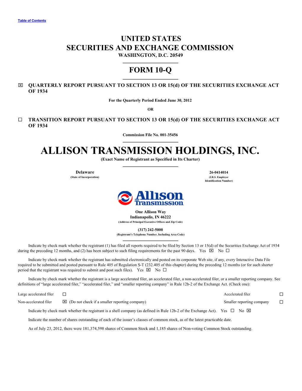 ALLISON TRANSMISSION HOLDINGS, INC. (Exact Name of Registrant As Specified in Its Charter)