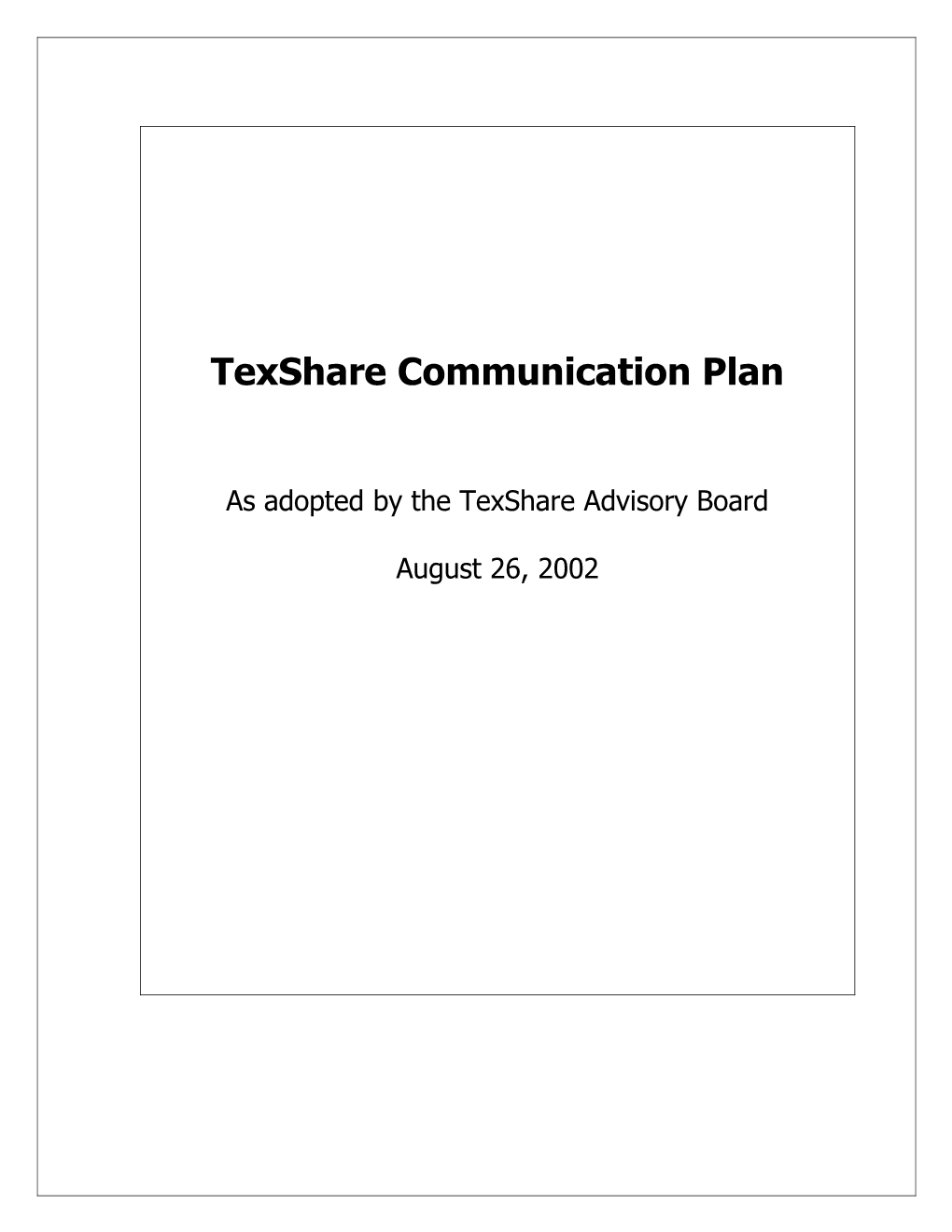 Texshare Communication Plan