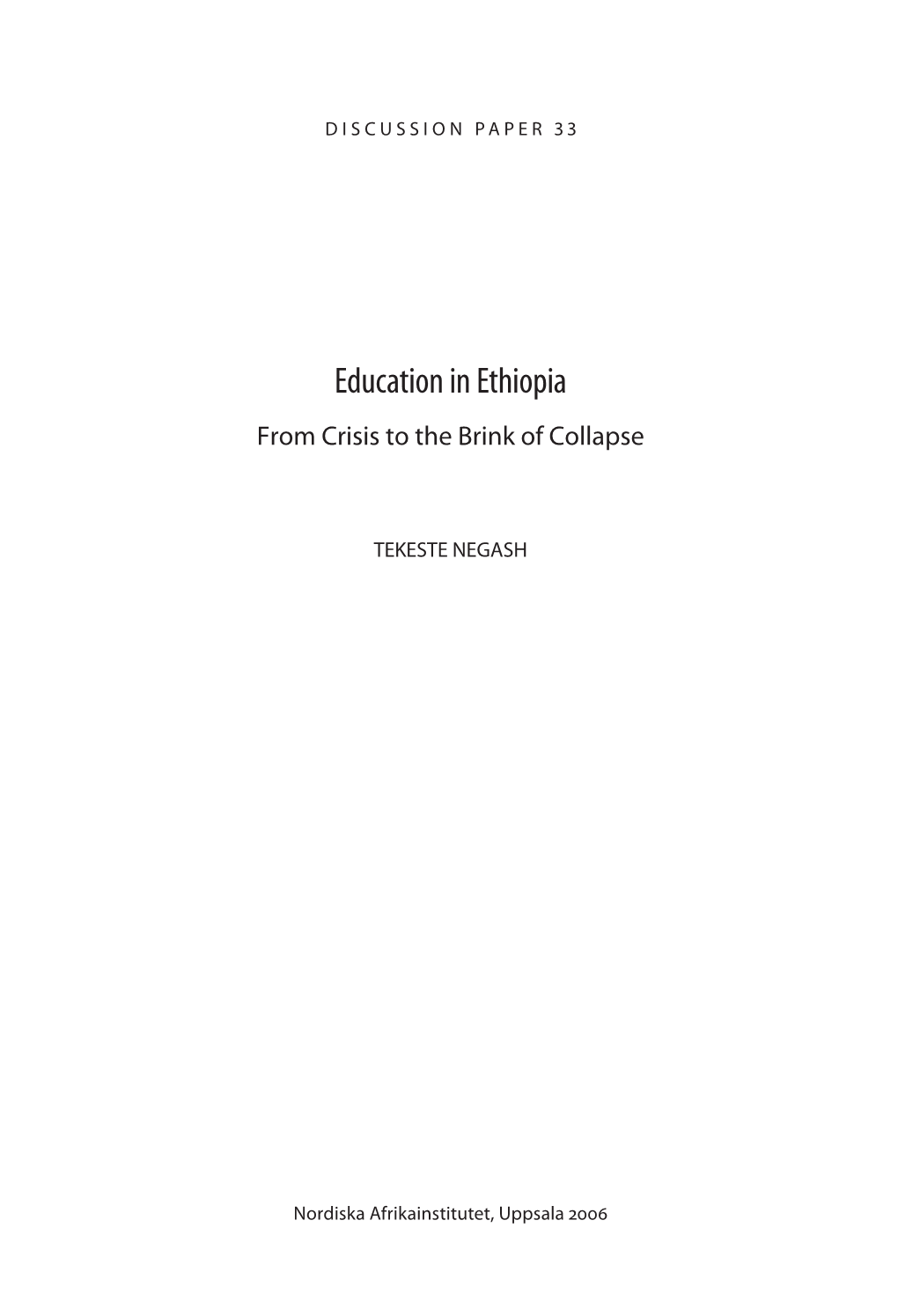 Education in Ethiopia from Crisis to the Brink of Collapse