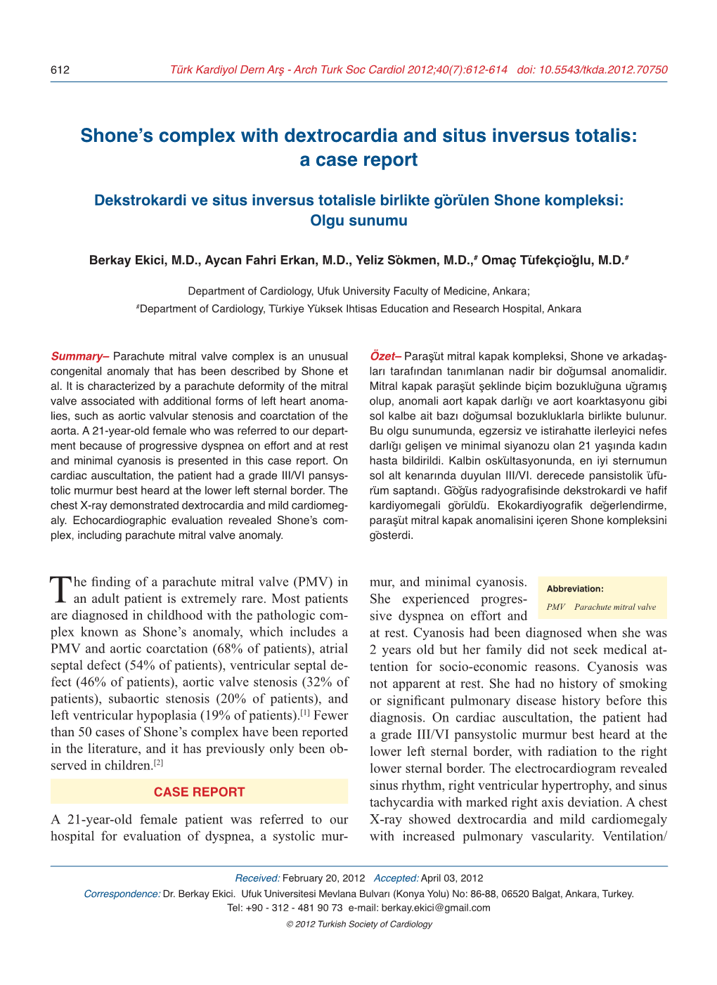 Shone's Complex with Dextrocardia and Situs Inversus