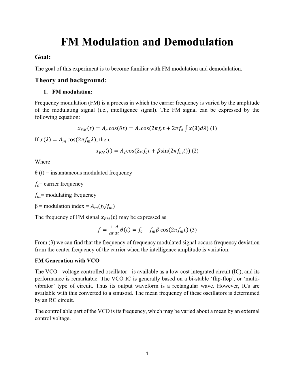 FM Modulation and Demodulation Goal: the Goal of This Experiment Is to Become Familiar with FM Modulation and Demodulation