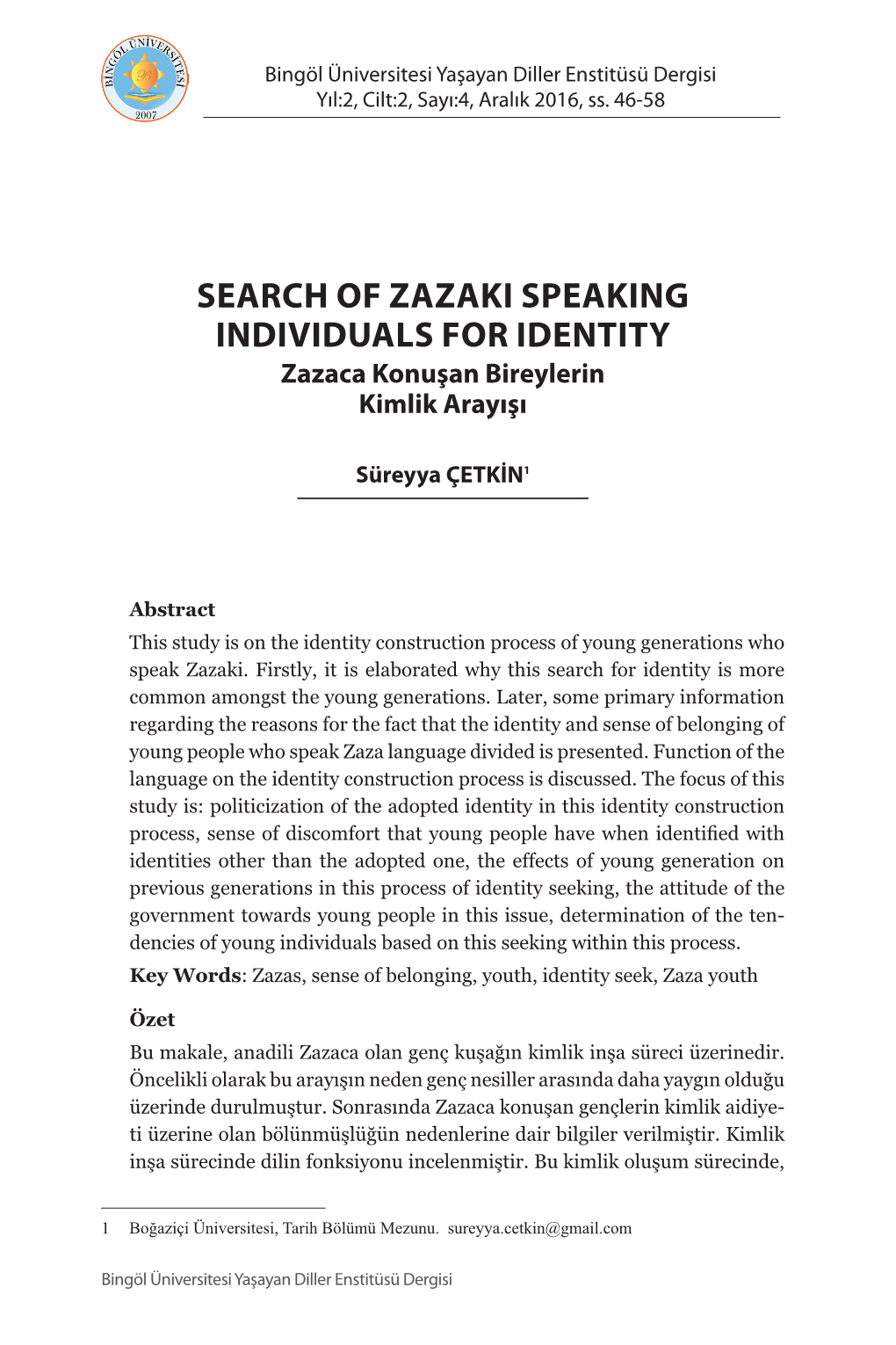 Search of Zazaki Speaking Individuals for Identity Zazaca Konuşan Bireylerin Kimlik Arayışı