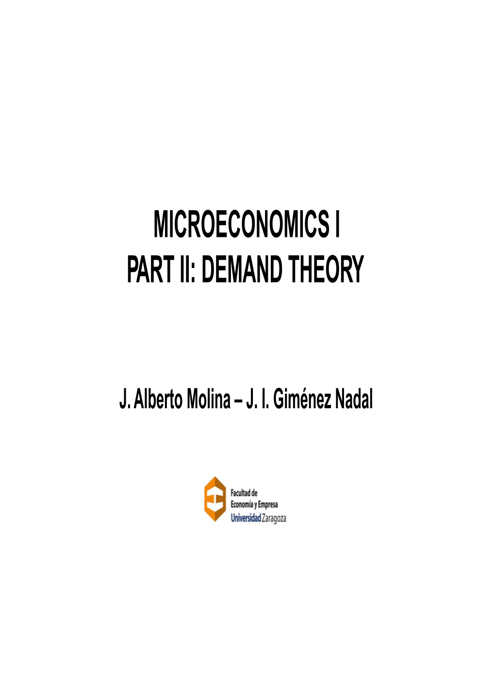 Microeconomics I Part Ii: Demand Theory