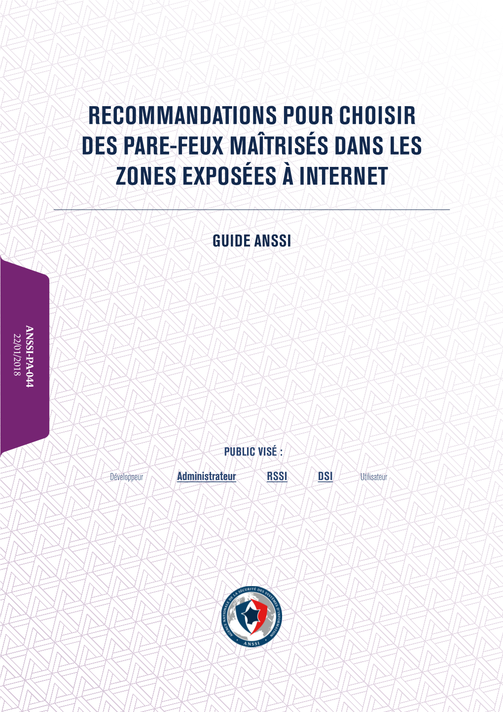 Recommandations Pour Choisir Des Pare-Feux Maîtrisés Dans Les Zones Exposées À Internet