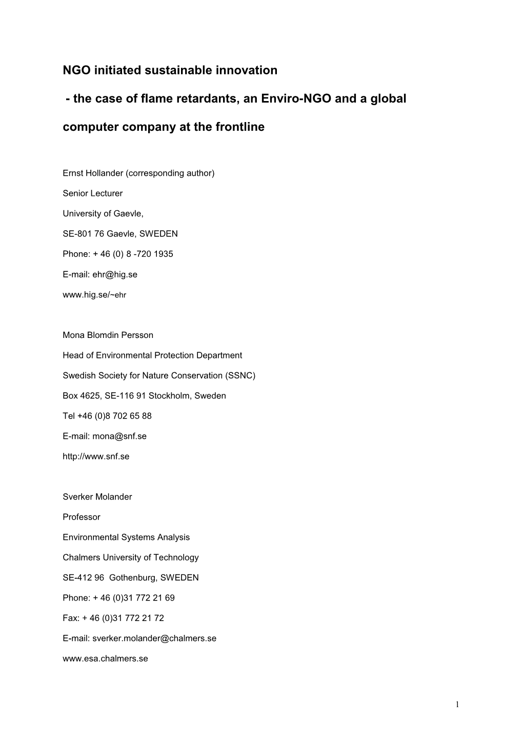 NGO Initiated Sustainable Innovation - the Case of Flame Retardants, an Enviro-NGO And