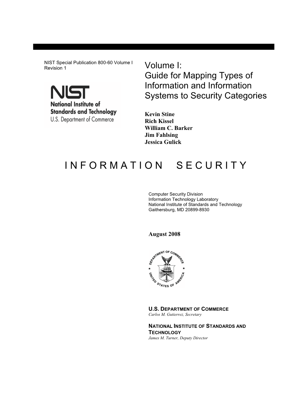 Volume I: Guide for Mapping Types of Information and Information Systems to Security Categories