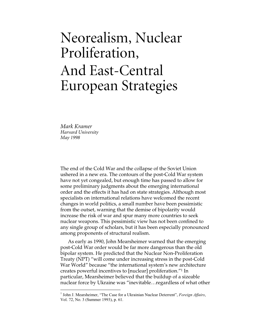 Neorealism, Nuclear Proliferation, and East-Central European Strategies