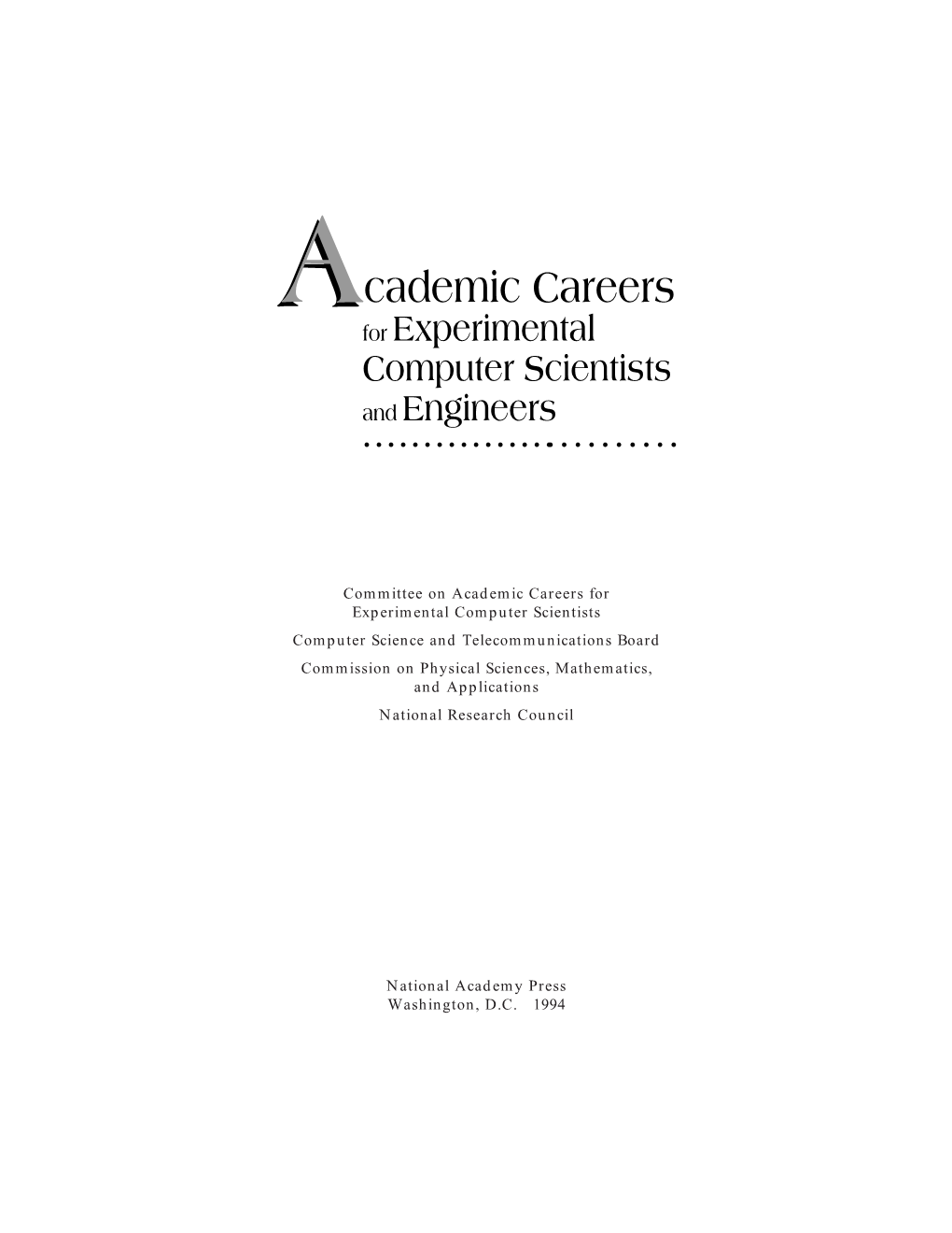 Academic Careers for Experimental Computer Scientists and Engineers