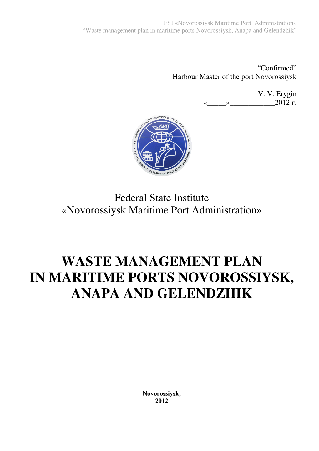 Waste Managem in Maritime Ports Anapa and Waste Management P Maritime Ports Novorossiysk Anapa and Gelendzhik Ement Plan Novoro