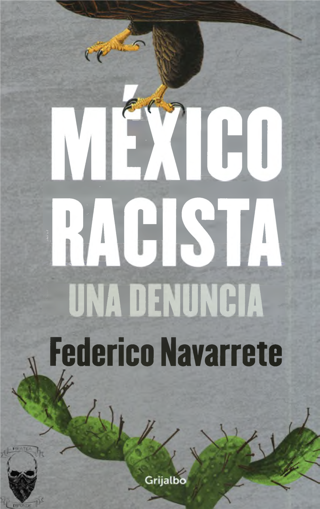 México Racista: Una Denuncia