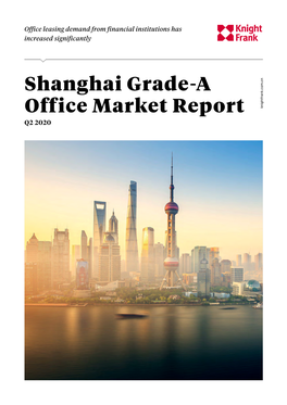 Shanghai OFFICE GRADE-A MARKET REPORT Q2 2020