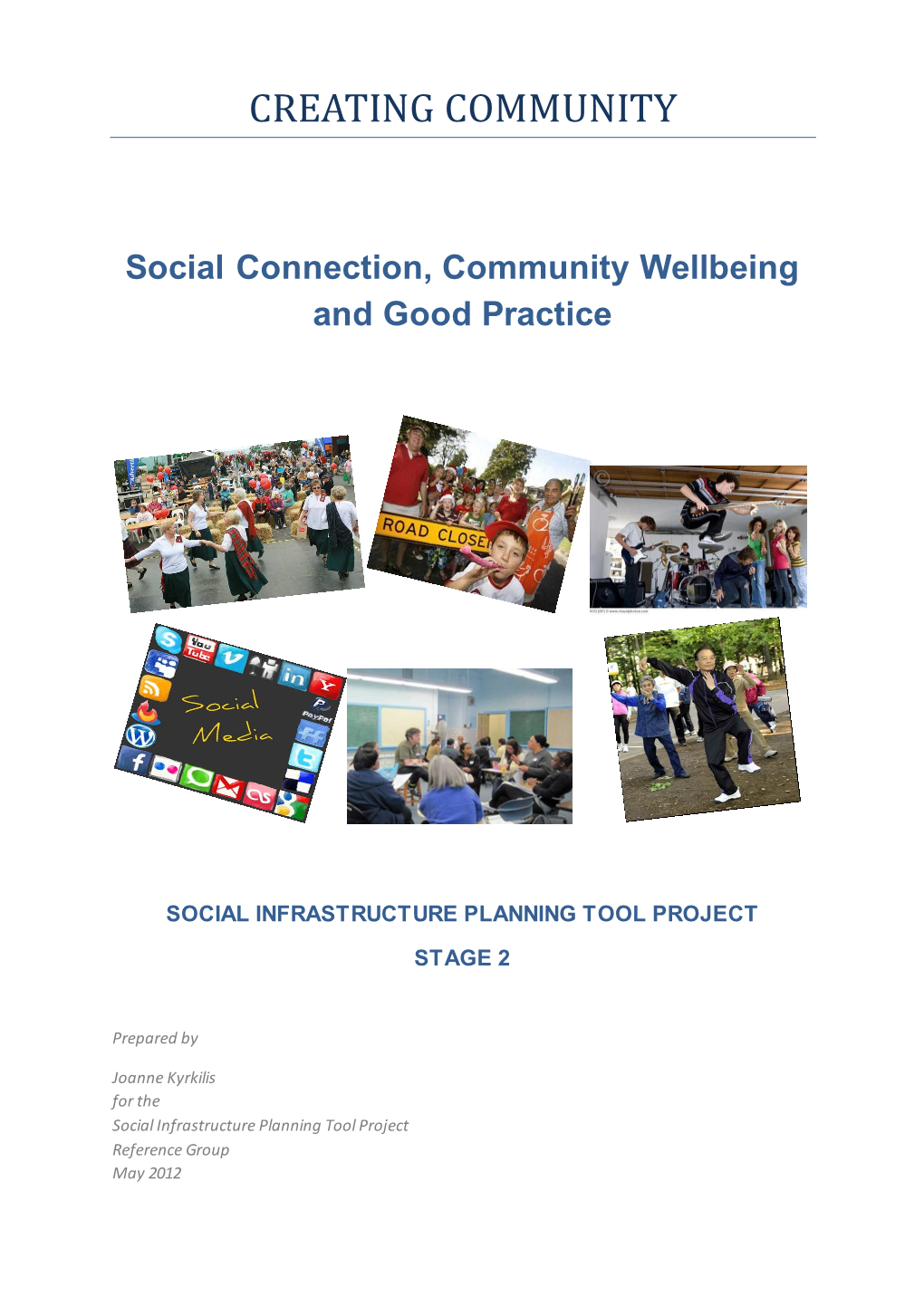 Creating Community – Social Connection, Community Wellbeing