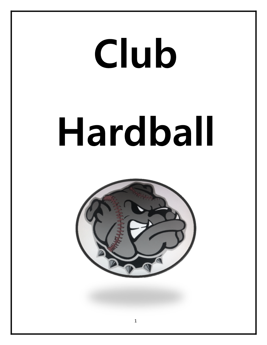 Club Hardball Baseball Manual