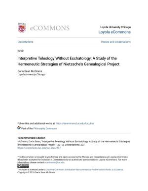 Interpretive Teleology Without Eschatology: a Study of the Hermeneutic Strategies of Nietzsche's Genealogical Project