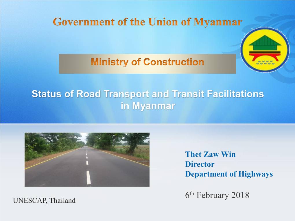 Status of Road Transport and Transit Facilitations in Myanmar
