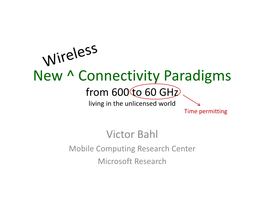 A New Wireless Connectivity Paradigm