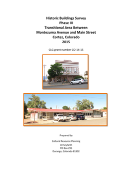 Historic Buildings Survey Phase III Transitional Area Between Montezuma Avenue and Main Street Cortez, Colorado 2015