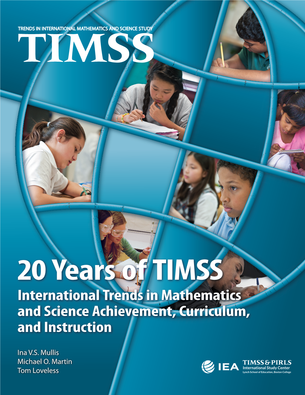 20 Years of TIMSS International Trends in Mathematics and Science Achievement, Curriculum, and Instruction