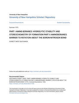 Part I Amine-Boranes: Hydrolytic Stability and Stereochemistry of Formation Part Ii Aminoboranes: Barrier to Rotation About the Boron-Nitrogen Bond