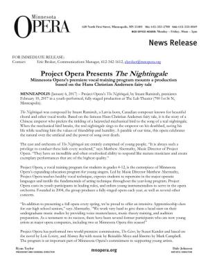 Project Opera Presents the Nightingale Minnesota Opera’S Premiere Vocal Training Program Mounts a Production Based on the Hans Christian Andersen Fairy Tale
