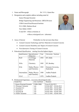 1. Name and Photograph Dr. V.V.L. Kanta Rao 2. Designation and Complete Address Including Email Id