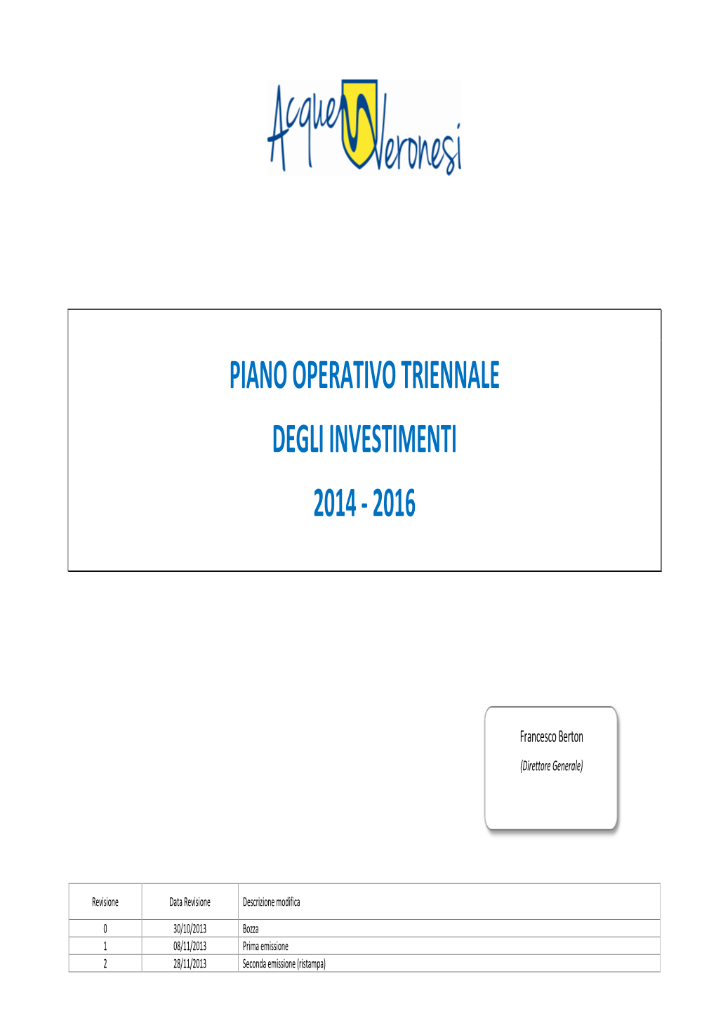 Piano Operativo Triennale Degli Investimenti 2014 - 2016