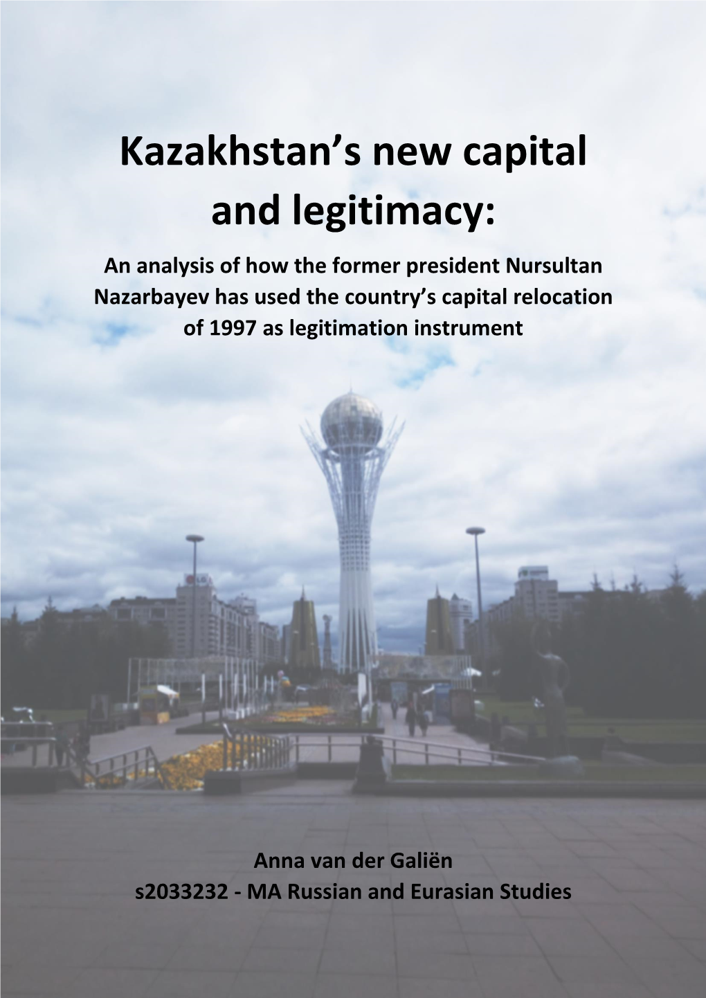 Kazakhstan's New Capital and Legitimacy