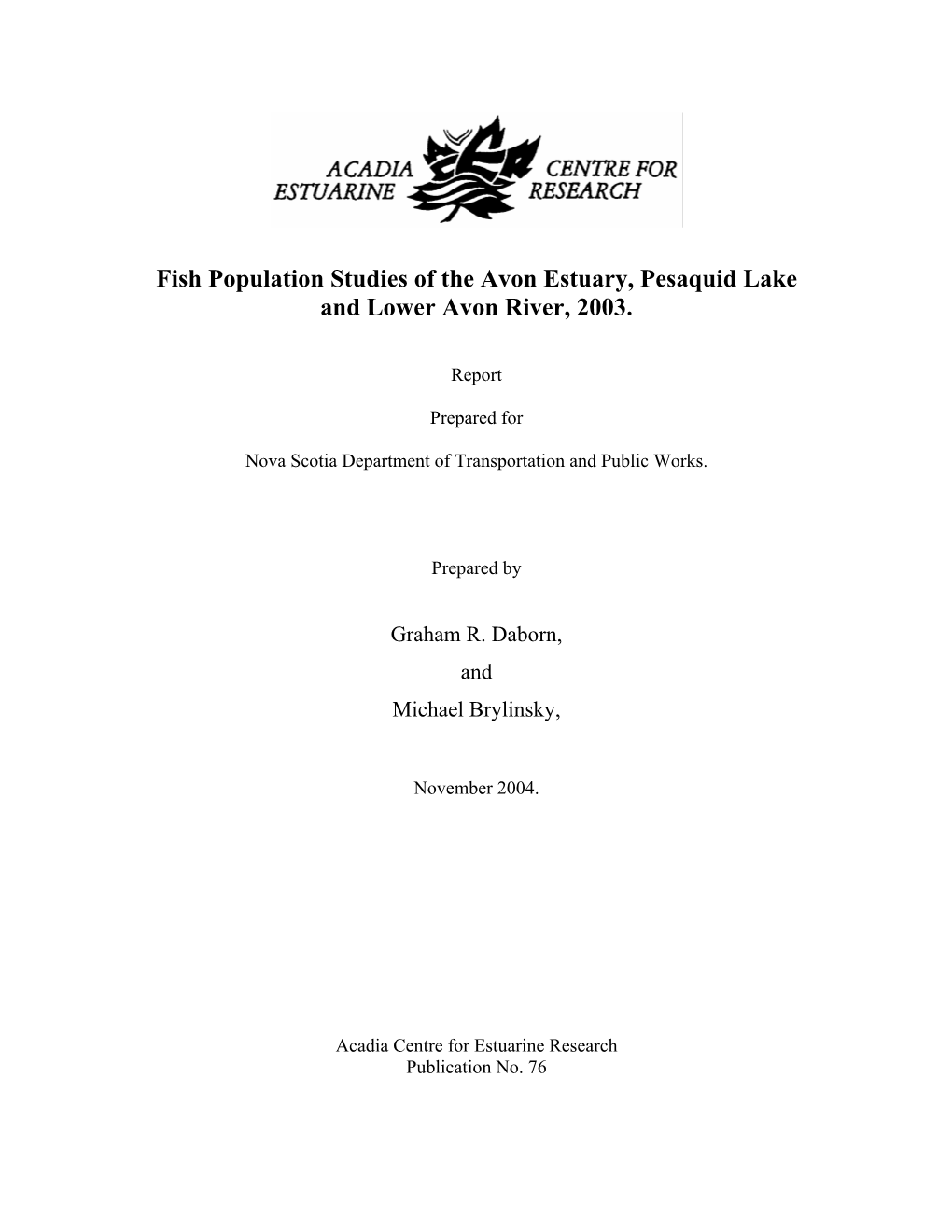 Fish Population Studies of the Avon Estuary, Pesaquid Lake and Lower Avon River, 2003