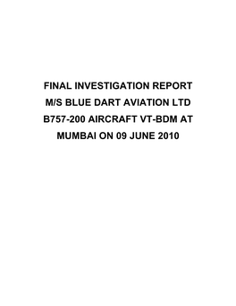 Final Investigation Report M/S Blue Dart Aviation Ltd B757-200 Aircraft Vt-Bdm at Mumbai on 09 June 2010